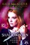 [Born Prophecy 03] • Shadowborn